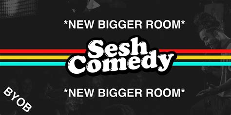 Sesh comedy - SESH Comedy (140 Eldridge St.) Events Venues SESH Comedy (140 Eldridge St.) 140 Eldridge Street New York, NY 10002 United States Get Directions. Events at this venue Today. ... The Comedy Bureau Field Report Ep. 206: Club Video & Keeping the Club Actually Cool (and Inviting) ...